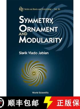 【3-4周达】SYMMETRY,ORNAMENT & MODULARITY     (V30) [9789812380807]