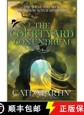【3-4周达】The Courtyard Conundrum: A Weal & Woe Bookshop Witch Mystery [9781958606797]