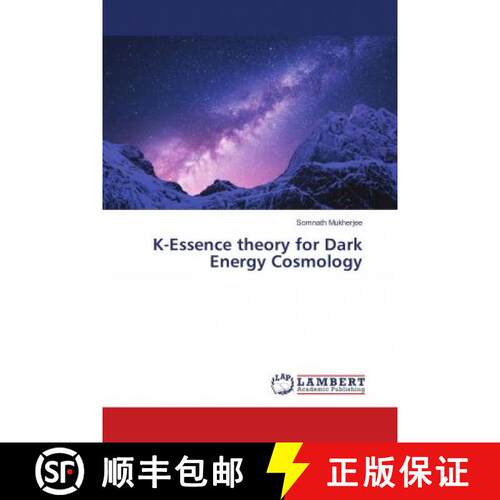 预订 K-Essence theory for Dark Energy Cosmology [9786139920686]
