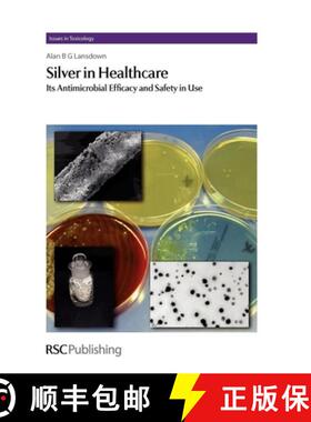 【3-4周达】精装 Silver in Healthcare : Its Antimicrobial Efficacy and Safety in Use [9781849730068]