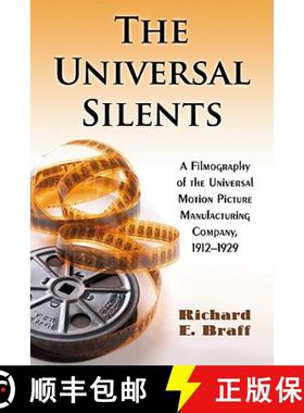 【3-4周达】The Universal Silents : A Filmography of the Universal Motion Picture Manufacturing Compan... [9780786443208]