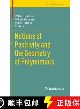 【3-4周达】Notions of Positivity and the Geometry of Polynomials [9783034801416]
