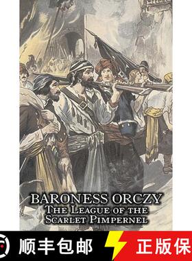【3-4周达】The League of the Scarlet Pimpernel by Baroness Orczy Juvenile Fiction, Action & Adventure [9781606647974]