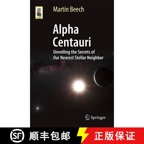 【3-4周达】Alpha Centauri : Unveiling the Secrets of Our Nearest Stellar Neighbor [9783319093710]