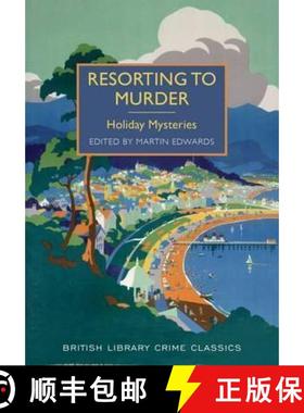 【3-4周达】Resorting to Murder: Holiday Mysteries [9780712357487]
