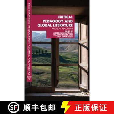 【3-4周达】Critical Pedagogy and Global Literature: Worldly Teaching [9781137319753]