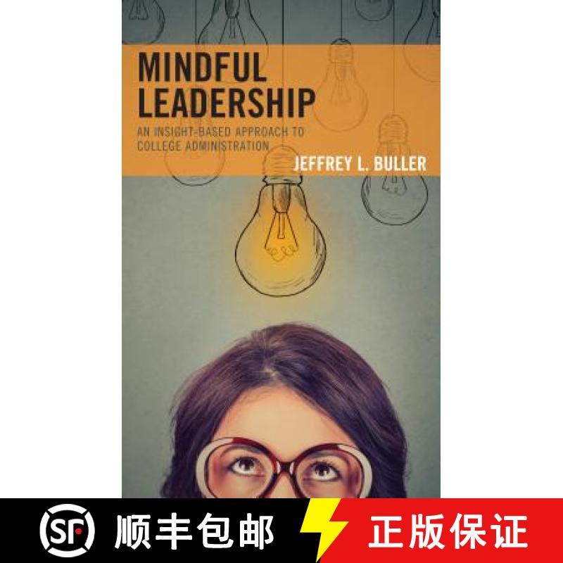 【3-4周达】Mindful Leadership : An Insight-Based Approach to College Administration [9781475849134]