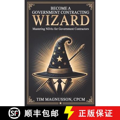 【3-4周达】Become a Government Contracting Wizard Mastering NDAs for Government Contractors [9798218969370]
