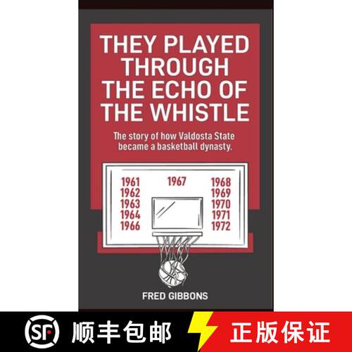 【3-4周达】精装 They Played through the Echo of the Whistle: The story of how Valdosta State became a... [9780998110929]