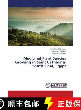 预订 Medicinal Plant Species Growing in Saint Catherine, South Sinai, Egypt [9783659812606]