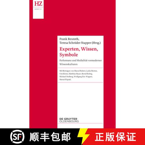 【3-4周达】Experten, Wissen, Symbole: Performanz Und Medialität Vormoderner Wissenskulturen [9783110573695]