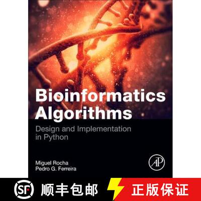 预订 Bioinformatics Algorithms: Design and Implementation in Python [9780128125205]