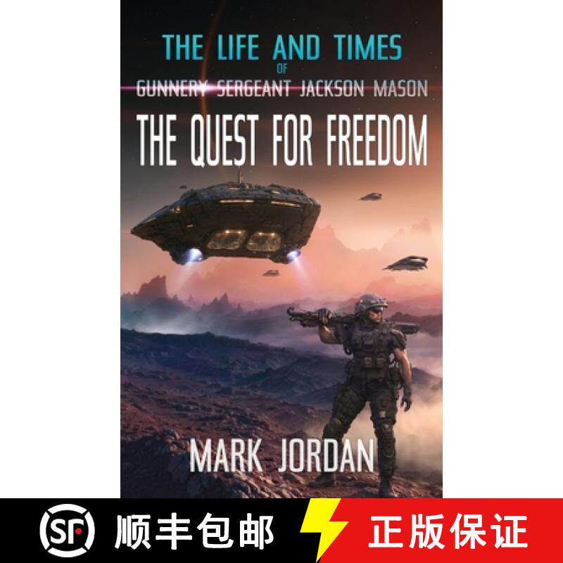 预订 The Life and Times of Gunnery Sergeant Jackson Mason: The Quest For Freedom [9798892281539]