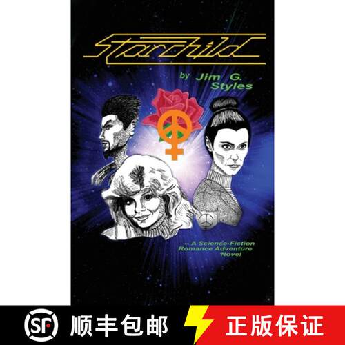 【3-4周达】StarChild: A Science-Fiction Romance Adventure Revised Edition [9781950340064]