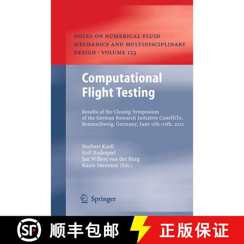 【3-4周达】Computational Flight Testing: Results of the Closing Symposium of the German Research Init... [9783662511060]