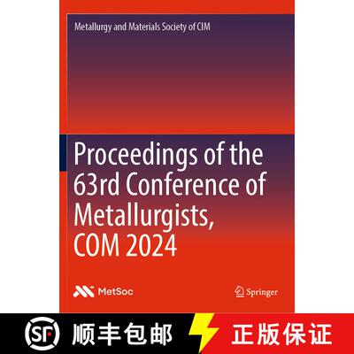 【3-4周达】Proceedings of the 63rd Conference of Metallurgists, COM 2024 [9783031674006]