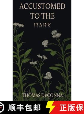 预订 Accustomed to the Dark [9781685133665]