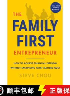 【3-4周达】The Family-First Entrepreneur: How to Achieve Financial Freedom Without Sacrificing What M... [9780063267152]