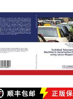 预订 Switched Reluctance Machine in Automotive ISA using Space Mapping [9786139585069]