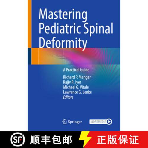 【3-4周达】精装 Mastering Pediatric Spinal Deformity: A Practical Guide [9783032134882]