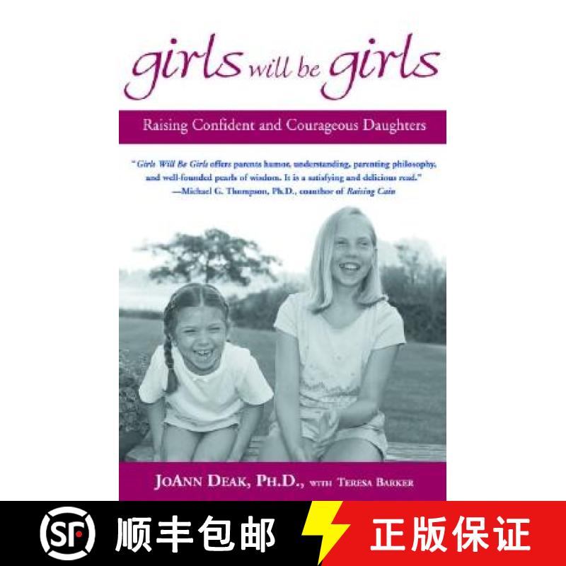 【3-4周达】Girls Will Be Girls: Raising Confident and Courageous Daughters [9780786886579]