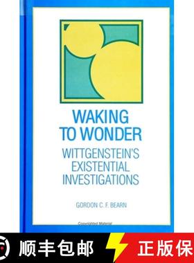 【3-4周达】Waking to Wonder: Wittgenstein's Existential Investigations [9780791430309]