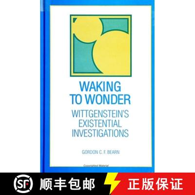 【3-4周达】Waking to Wonder: Wittgenstein's Existential Investigations [9780791430309]