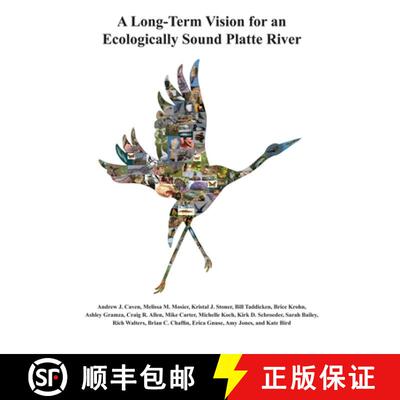 【3-4周达】A Long-Term Vision for an  Ecologically Sound Platte River [9781609622589]