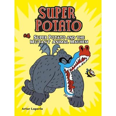 【4周达】Super Potato and the Mutant Animal Mayhem: Book 4 [9781541587014]