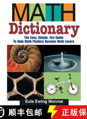 【3-4周达】Math Dictionary: The Easy, Simple, Fun Guide to Help Math Phobics Become Math Lovers [9781590784136]