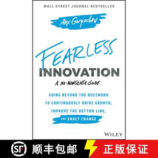 【3-4周达】Fearless Innovation:  Going Beyond The Buzzword To Continuously Drive Growth, Improve The ... [9781119579526]