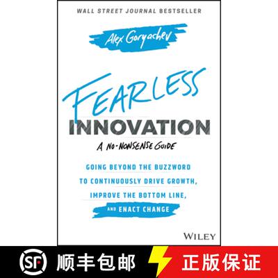 【3-4周达】Fearless Innovation:  Going Beyond The Buzzword To Continuously Drive Growth, Improve The ... [9781119579526]