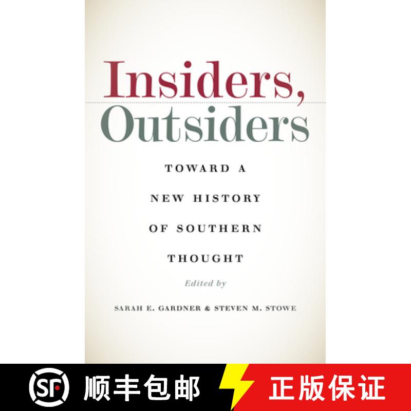 预订 Insiders, Outsiders: Toward a New History of Southern Thought [9781469663555]
