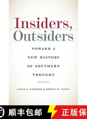 预订 Insiders, Outsiders: Toward a New History of Southern Thought [9781469663555]