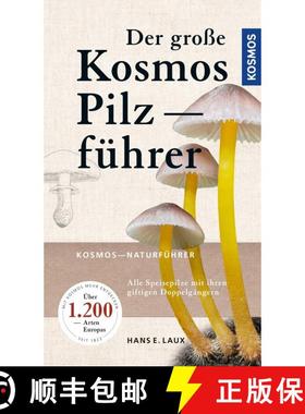 预订 Der Große Kosmos Pilzführer: Alle Speisepilze mit Ihren Giftigen Doppelgängern [The Big Kosmo... [9783440167168]