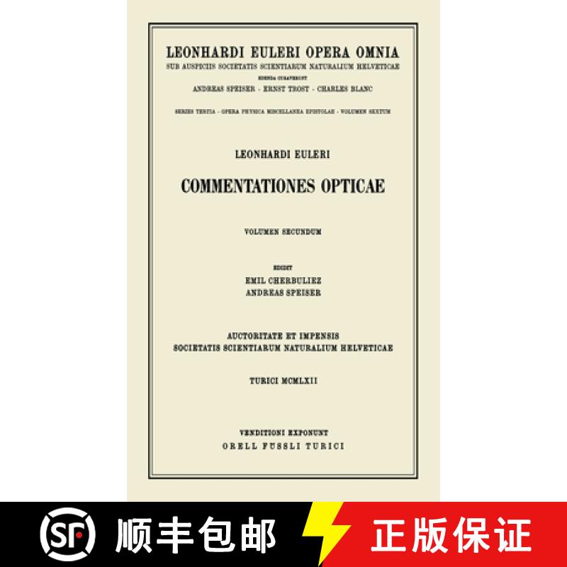 【2-3周达】Leonhard Euleri Opera Omnia: Series Tertia: Commentationes Opticae - 2nd Part - Opera Phys... [9783764314651]