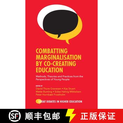 【3-4周达】Combatting Marginalisation by Co-Creating Education: Methods, Theories and Practices from ... [9781800434516]