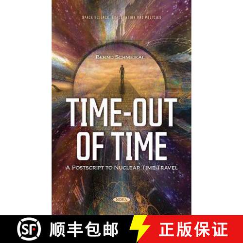 【3-4周达】Time-Out of Time: Postscript to Nuclear Time Travel [9781685073206]