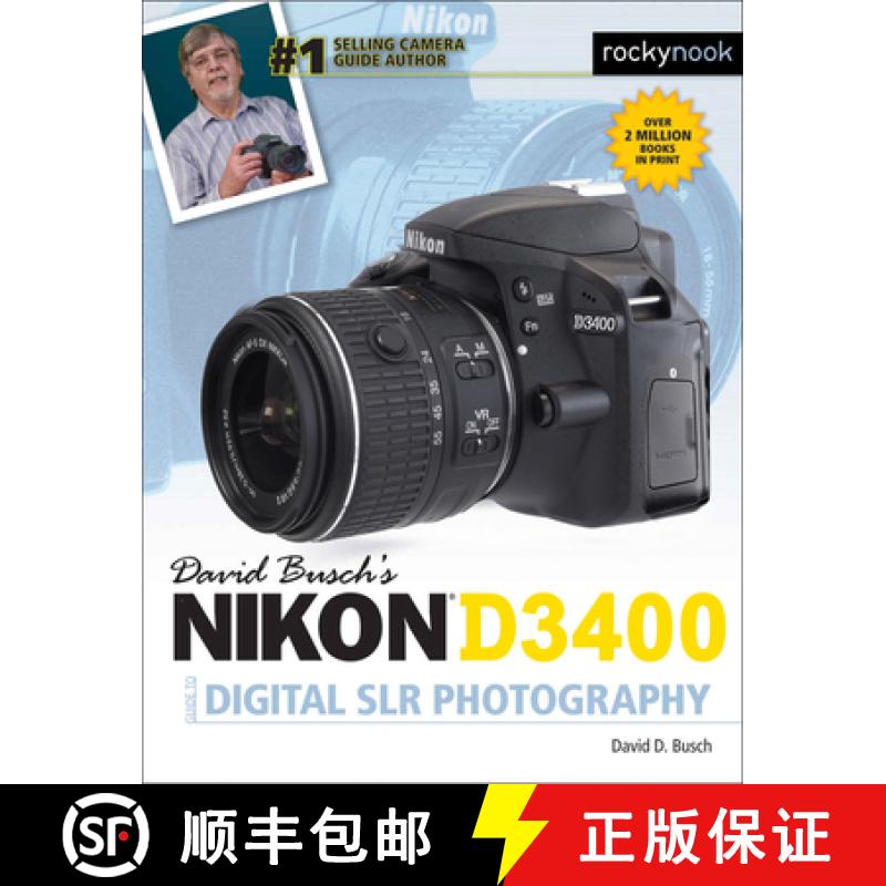 【3-4周达】David Busch's Nikon D3400 Guide to Digital SLR Photography [9781681982304]