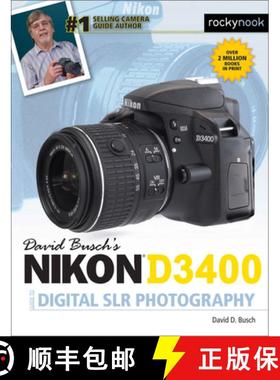【3-4周达】David Busch's Nikon D3400 Guide to Digital SLR Photography [9781681982304]