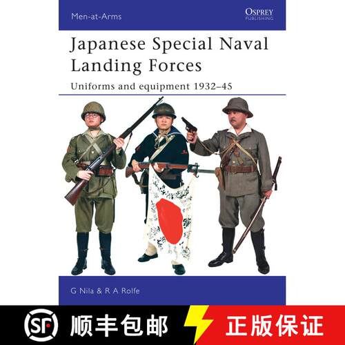 【3-4周达】Japanese Special Naval Landing Forces: Uniforms and equipment 1932–45 [9781846031007]