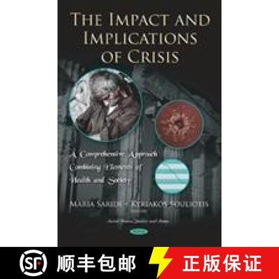 【3-4周达】精装 The Impact and Implications of Crisis: A Comprehensive Approach Combining Elements of... [9781536131901]
