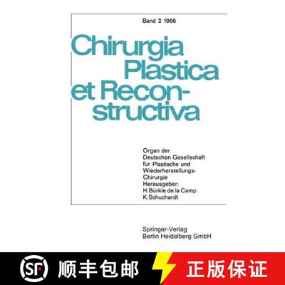 【3-4周达】Chirurgia Plastica Et Reconstructiva: Organ Der Deutschen Gesellschaft Fur Plastische Und ... [9783540034797]