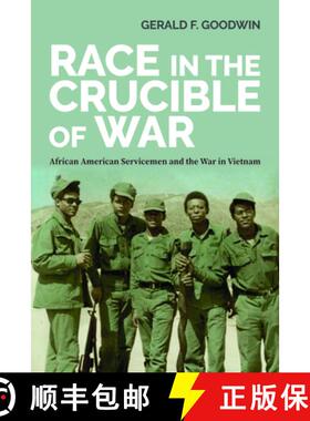 【3-4周达】Race in the Crucible of War – African American Servicemen and the War in Vietnam [9781625346834]