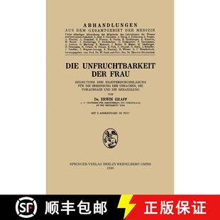 【3-4周达】Die Unfruchtbarkeit der Frau: Bedeutung der Eileiterdurchblasung für die Erkennung der Ur... [9783709121443]