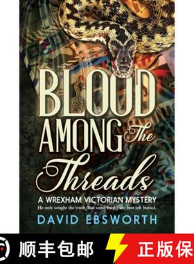 【3-4周达】Blood Among The Threads: A Wrexham & Chester Victorian Mystery [9781800422612]