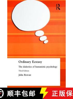 【3-4周达】Ordinary Ecstasy : The Dialectics of Humanistic Psychology [9780415236331]