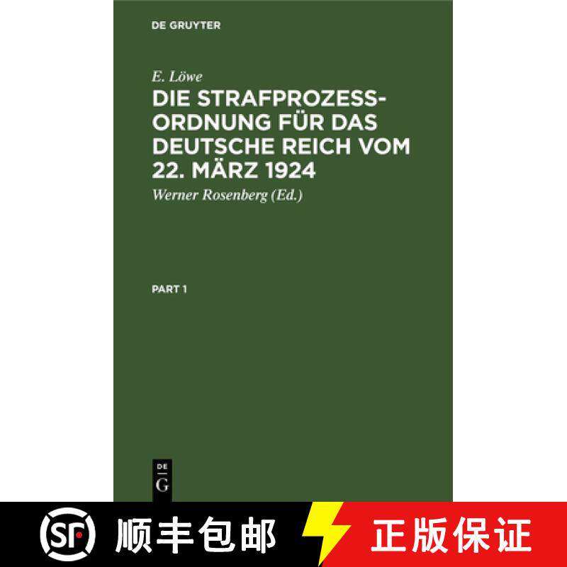 【3-4周达】Die Strafprozeßordnung für das Deutsche Reich  vom 22. März 1924：nebst dem Gerichtsver... [9783111260792]