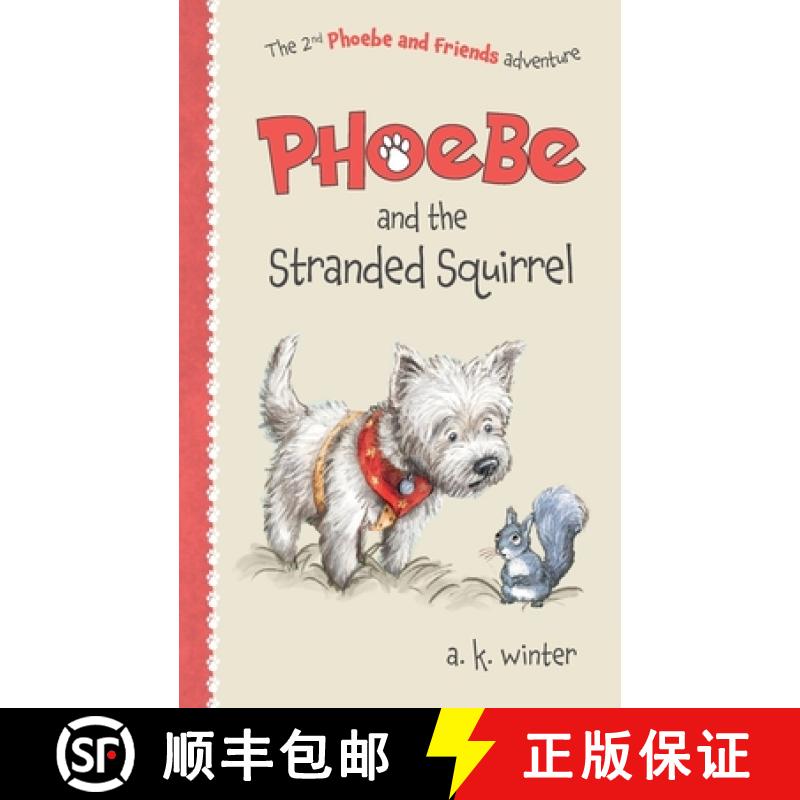 预订 Phoebe and the Stranded Squirrel [9781916304512]
