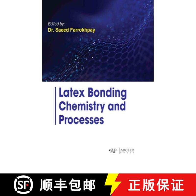 【3-4周达】Latex Bonding Chemistry and Processes [9781774698242]